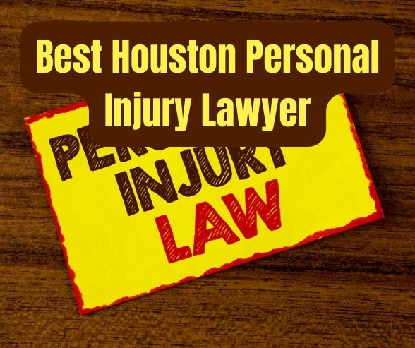 Best Houston Personal Injury Lawyer
